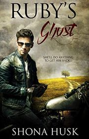 Book cover for "Ruby's Ghost" by Shona Husk