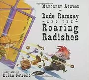 Rude Ramsay and the Roaring Radishes
