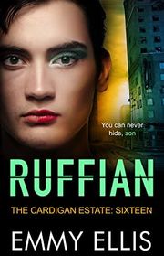 Book cover for "Ruffian" by Emmy Ellis