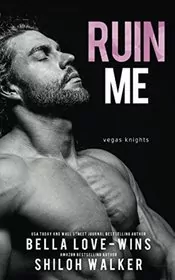 Book cover for "Ruin Me" by Shiloh Walker