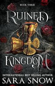 Book cover for "Ruined Kingdom" by Sara Snow