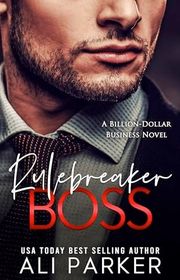 Book cover for "Rulebreaker Boss" by Ali Parker