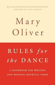 Book cover for "Rules for the Dance: A Handbook for Writing and Reading Metrical Verse" by Mary Oliver