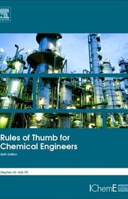 Book cover for "Rules of Thumb for Chemical Engineers" by Stephen Hall