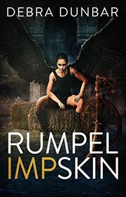 Book cover for "RumpelIMPskin" by Debra Dunbar