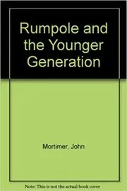Rumpole and the Younger Generation