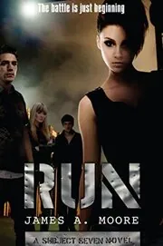 Book cover for "Run" by James A Moore