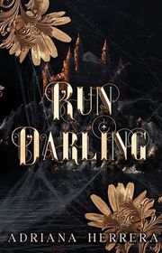Book cover for "Run Darling" by Adriana Herrera