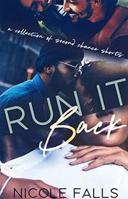 Book cover for "Run It Back" by Nicole Falls