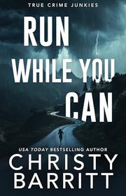 Book cover for "Run While You Can" by Christy Barritt