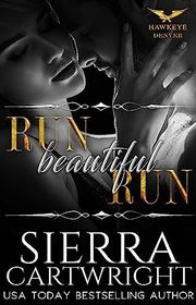 Book cover for "Run, Beautiful, Run" by Sierra Cartwright
