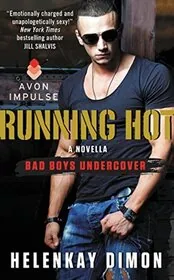 Book cover for "Running Hot" by HelenKay Dimon
