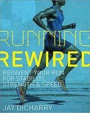Book cover for "Running Rewired" by Jay Dicharry