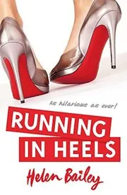Book cover for "Running in Heels" by Helen Bailey