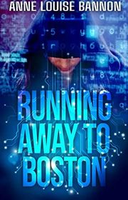 Book cover for "Running Away to Boston" by Anne Louise Bannon