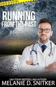 Book cover for "Running from the Past" by Melanie D Snitker