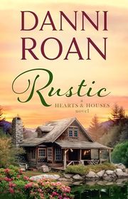 Book cover for "Rustic" by Danni Roan