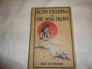 Ruth Fielding At the War Front