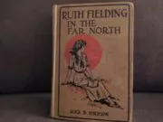 Ruth Fielding In The Far North