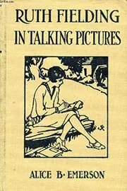 Ruth Fielding in Talking Pictures