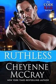 Book cover for "Ruthless" by Cheyenne McCray