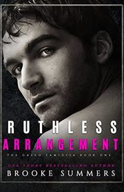 Book cover for "Ruthless Arrangement" by Brooke Summers