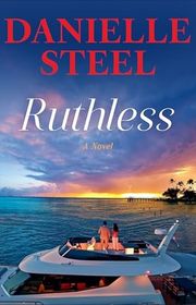 Book cover for "Ruthless" by Danielle Steel