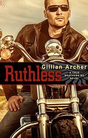 Book cover for "Ruthless" by Gillian Archer