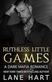 Book cover for "Ruthless Little Games" by Lane Hart