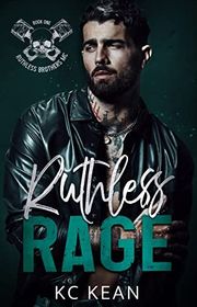 Book cover for "Ruthless Rage" by KC Kean