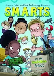 S.M.A.R.T.S. and the Invisible Robot