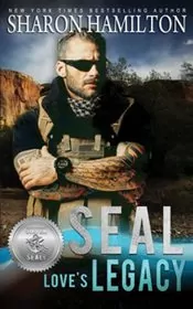 Book cover for "SEAL Love's Legacy" by Sharon Hamilton