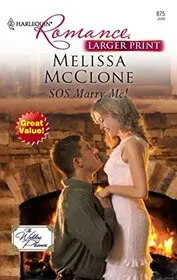 Book cover for "SOS Marry Me!" by Melissa McClone