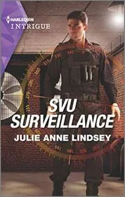 Book cover for "SVU Surveillance" by Julie Anne Lindsey