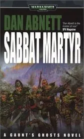 Book cover for "Sabbat Martyr" by Dan Abnett