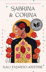 Book cover for "Sabrina & Corina" by Kali Fajardo Anstine