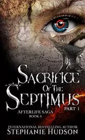 Sacrifice of the Septimus Part One