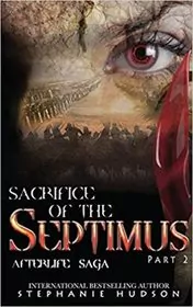 Sacrifice of the Septimus Part Two