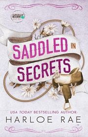 Book cover for "Saddled in Secrets" by Harloe Rae