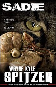 Book cover for "Sadie" by Wayne Kyle Spitzer