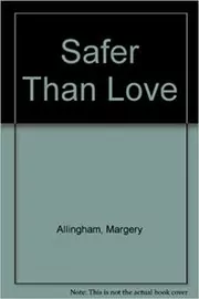 Book cover for "Safer Than Love"