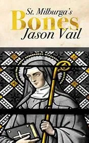 Saint Milburga's Bones