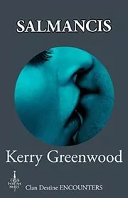 Book cover for "Salmancis / Jetsam" by Kerry Greenwood