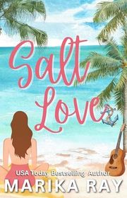 Book cover for "Salt Love" by Marika Ray