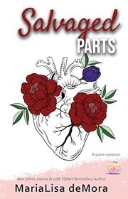 Book cover for "Salvaged Parts" by MariaLisa DeMora