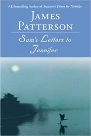 Book cover for "Sam's Letters to Jennifer" by James Patterson