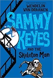 Sammy Keyes and the Skeleton Man