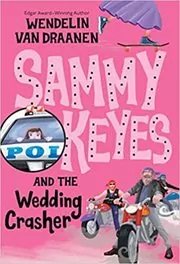 Sammy Keyes and the Wedding Crasher