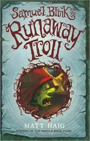 Samuel Blink and the Runaway Troll