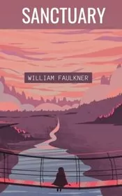 Book cover for "Sanctuary" by William Faulkner